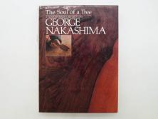希少　ジョージナカシマ　George Nakashima　THE SOUL OF A TREE　直筆サイン入り　1987年　第3刷　ハードカバー　本(第6回「ジョージ・ナカシマ展」、最後の来日)(R-074702)